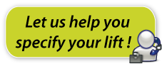 let us help you specify your lift
